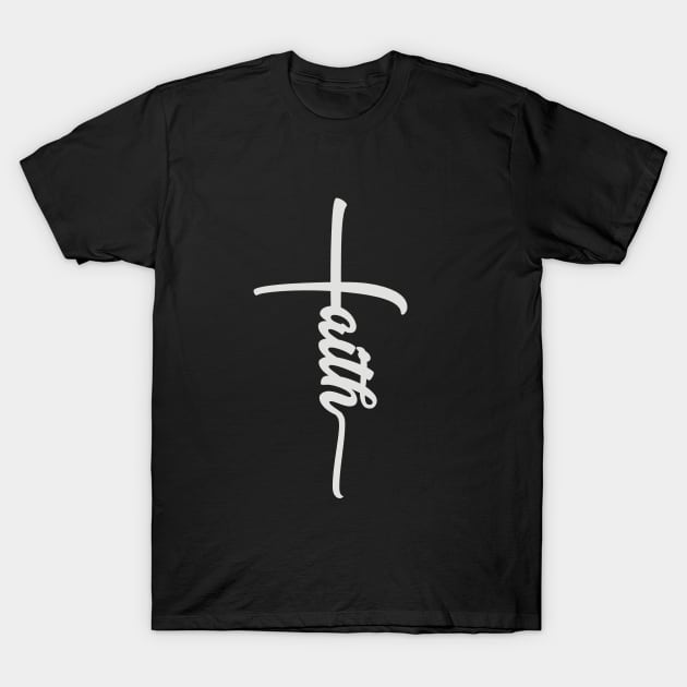 Faith with cross white text T-Shirt by Selah Shop